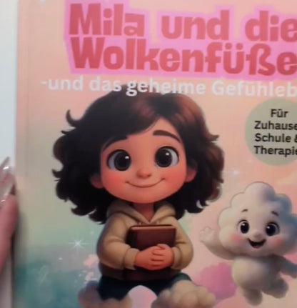 Mila und die Wolkenfüße - und das geheime Gefühlebuch